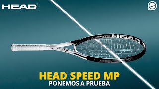 PONEMOS a PRUEBA la raqueta de DJOKOVIC La HEAD SPEED MP [upl. by Delbert]