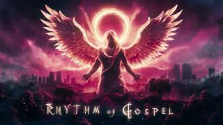 Rhythm of Gospel [upl. by Enomahs]