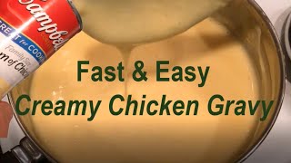 Creamy Chicken Gravy Recipe  Campbell’s Cream of Chicken Soup [upl. by Aranaj]