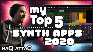 My Top 5 iOS Synthesizer Apps 2020  haQ attaQ [upl. by Salvador]