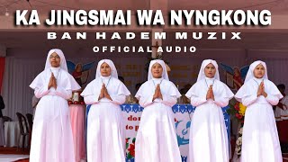 Ban Hadem  KA JINGSMAI WA NYNGKONG  pnar amp khasi hit song [upl. by Caffrey]