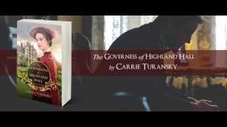 The Governess of Highland Hall by Carrie Turansky [upl. by Niwri242]