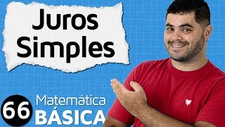 🔴 JUROS SIMPLES  Matemática Financeira  MAB 66 [upl. by Teddie]