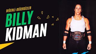 Kayan Yıldız Billy Kidman  Değerli  Değersizler [upl. by Ydoc237]