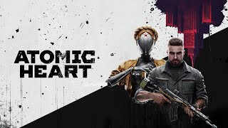 Прохождение №4 Atomic Heart [upl. by Octavie]