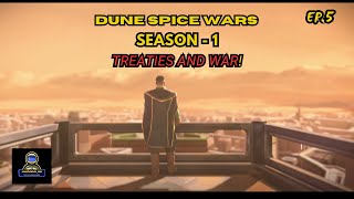 DUNE SPICE WARS CHAPTER 5 TREATIES AND WAR [upl. by Nayb968]