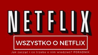 NETFLIX  jak zacząć i co trzeba o nim wiedzieć Poradnik [upl. by Mott]