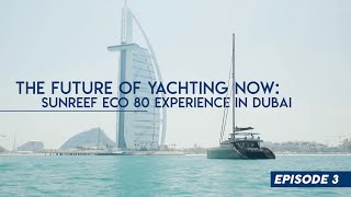 Documentary on Sunreef 80 Eco Catamaran quotThe Future Of Yachting Nowquot  EP3 Solar Powered Catamaran [upl. by Aretse]