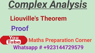 Liouvilles Theorem and its complete proof in Complex Analysis [upl. by Girish756]