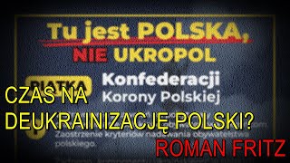 Poseł Roman Fritz o deukrainizacji Polski [upl. by Anim]