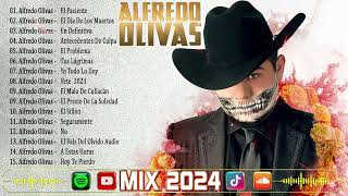 Alfredo Olivas Mix 2024  Grandes Éxitos Mix 2024  Música de Banda Romanticas [upl. by Hemetaf]