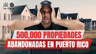 ¿Por Qué Hay 500000 Propiedades Abandonadas Bienes Raíces Puerto Rico [upl. by Jenkel]