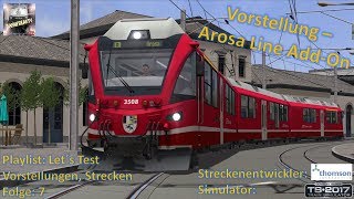 Vorstellung  Arosalinie  Chur  Arosa  TS 2017  Folge 7 [upl. by Nidia995]