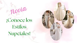 Novia ¡Conoce los Estilos Nupciales [upl. by Philbo]