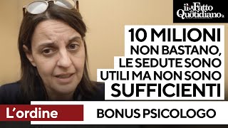 Bonus psicologo lOrdine quotSedute utili per i pazienti ma non sufficienti 10 milioni non bastanoquot [upl. by Hetti]