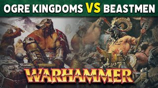 Ogre Kingdoms vs Beastmen Warhammer Fantasy 7th Edition Battle Report [upl. by Marci480]