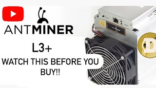 Watch this before you buy a ANTMINER L3 [upl. by Everard]