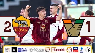 Roma 21 Venezia  Highlights Serie A Nisii TRS SKY DAZN Roma TV Romanista Rai EsteNews [upl. by Eenaj]