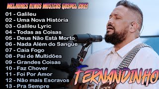 Fernandinho ALBUM COMPLETO  2023  AS 30 MELHORES E MAIS TOCADAS GOSPEL  Top Coleção Gospel [upl. by Tennek353]