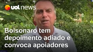 Bolsonaro tem depoimento adiado e chama apoiadores para grande evento Tales Prepara cercadinho [upl. by Dnomra831]