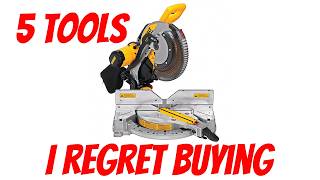 5 Tools I Regret Buying [upl. by Larok]