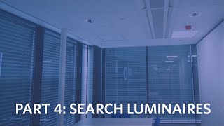 Smart Lighting Installation  PART4 SEARCH LUMINAIRES [upl. by Chesney]