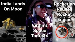 India Lands On Moon Virgin Galactic Flies First Paying Passenger  Deep Space Updates August 23rd [upl. by Raye]