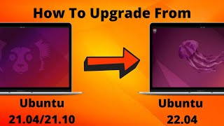 How To Upgrade to Ubuntu 21042110 To Ubuntu 2204 [upl. by Sturrock]