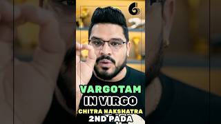 Vargotam Planets in Virgo Chitra Nakshatram Pada 2 [upl. by Pauli418]