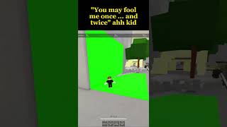 quotYou may fool me once and twicequot ahh kid roblox robloxmemes jujutsushenanigans robloxedit [upl. by Ennayoj]