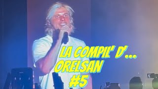 LA COMPIL’ D’… ORELSAN 5 orelsan [upl. by Iruam]