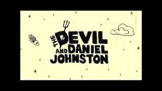 TRAILER quotThe Devil and Daniel Johnstonquot 2005 [upl. by Oiled]