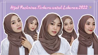 TUTORIAL HIJAB PASHMINA INNER UNTUK LEBARAN 2022 SreezyAnugrahR [upl. by Kalvn121]