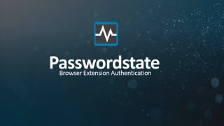 New Browser Authentication Passwordstateshort [upl. by Michaud926]