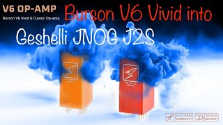 BURSON V6 Vivid Into Geshelli J2S Dacs [upl. by Mansfield]