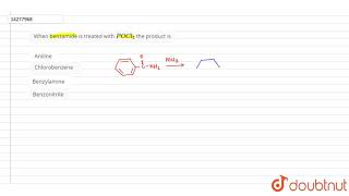 When benzamide is treated with POCl3 the product is [upl. by Sprage]