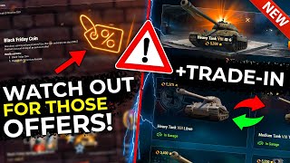 WARNING Watch Out for BF Offers  Tradein  World of Tanks [upl. by Phelps]