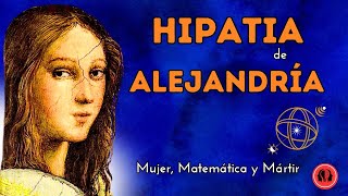 La historia de HIPATIA de Alejandría La Filósofa que Desafió el Tiempo [upl. by Navak671]