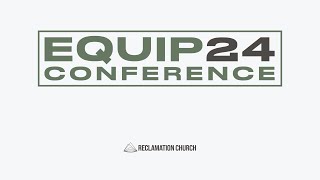 Equip Conference 2024 Saturday  Bill Eliff [upl. by Cleave]