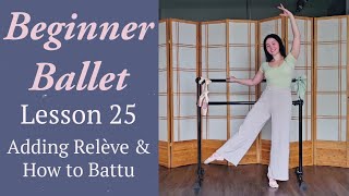 Beginner Ballet Lesson 25 Adding Releve at the Barre and how to Battu  Free Beginner Ballet Class [upl. by Ledairam]