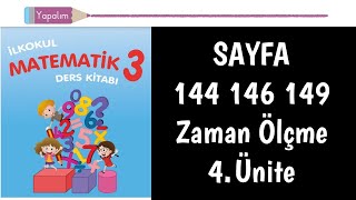 3Sınıf Matematik Ders Kitabı Sayfa 144 146 149 Cevapları  3Sınıf Zaman Ölçme [upl. by Abihsot]