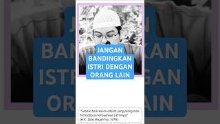 JANGAN BANDINGKAN ISTRI DENGAN ORANG LAIN Nasehat Ustadz Firanda Andirja Hafizahullah [upl. by Balf]