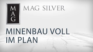 MAG Silver Minenbau im Plan  ExplorationsPotenzial bei Juanicipio und Deer Track [upl. by Ellynn769]