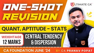 Central Tendency amp Dispersion  One Shot QA Statistics  CA Foundation June 2024  CA Pranav Popat [upl. by Mccollum]