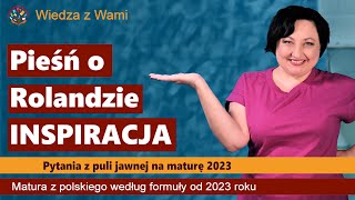 Pieśń o Rolandzie pytania z puli jawnej na maturę ustną z polskiego 2023 [upl. by Hoshi36]