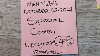 SPECIAL COMBI  OCTOBER 272024 KHEN VLOGS CONGRATULATIONS SA 492 [upl. by Anaya]