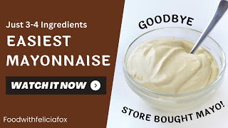 Easiest Mayonnaise recipe that takes 2 minutes  Food with Felicia Fox [upl. by Trefor940]