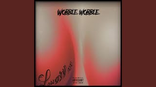 Wobble Wobble [upl. by Lessard]