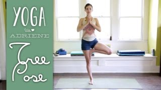 Tree Pose  Vrksasana  Yoga With Adriene [upl. by Ecertal]