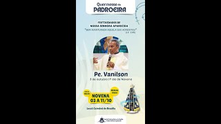 Santa Missa  Abertura da Novena de Nossa Senhora Aparecida1 dia Padre Vanilson [upl. by Norrabal553]